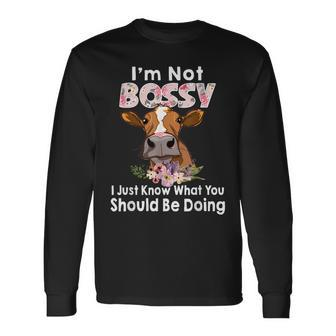 Im Not Bossy I Just Know What You Should Be Doing Cow Long Sleeve T-Shirt T-Shirt | Mazezy
