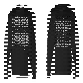 This Is Not My Napkin For Messy People Long Sleeve T-Shirt | Mazezy