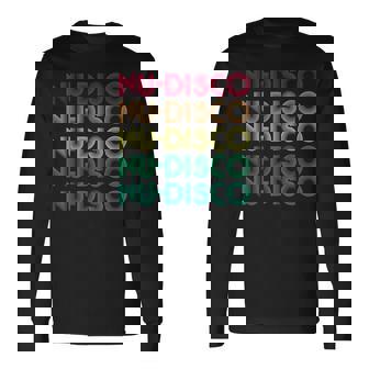 Nu-Disco Retro 90S Dance Music Dj Long Sleeve T-Shirt | Mazezy