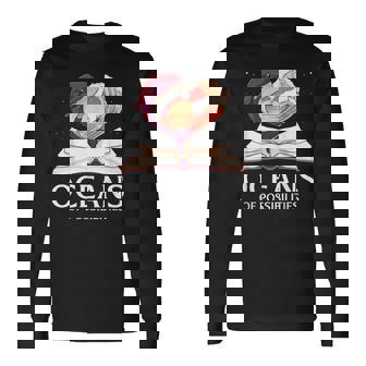 Oceans Of Possibilities Summer Reading Librarian Book Reader Reading Long Sleeve T-Shirt T-Shirt | Mazezy