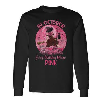 In October Bad Witch Wear Pink Breast Cancer Halloween Retro Long Sleeve T-Shirt | Mazezy