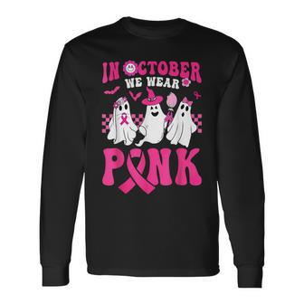 In October We Wear Pink Cute Ghost Breast Cancer Halloween Long Sleeve T-Shirt | Mazezy