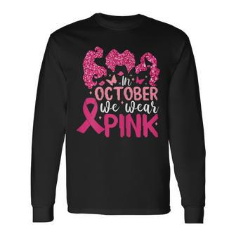 In October We Wear Pink Hocus Pocus Breast Cancer Awareness Long Sleeve T-Shirt - Thegiftio UK