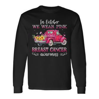 In October We Wear Pink Ribbon Leopard Truck Breast Cancer Long Sleeve - Seseable