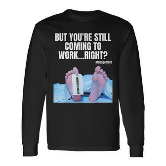 Office Humor Manager Employee Job And Career Work Meme Long Sleeve T-Shirt - Seseable