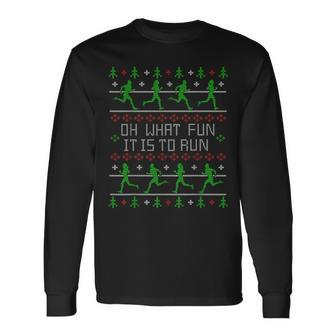 Oh What Fun It Is To Run Ugly Christmas Sweater Party Long Sleeve T-Shirt - Monsterry CA