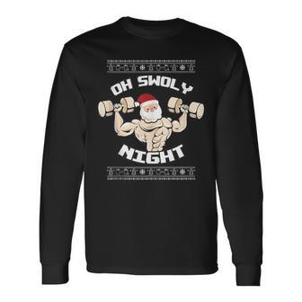Oh Swoly Night Ugly Christmas Gym Sweater Long Sleeve T-Shirt | Mazezy