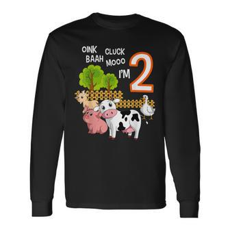 Oink Cluck Baah Mooo I'm 2 Farm Animal 2Nd Birthday Party Long Sleeve T-Shirt - Monsterry UK