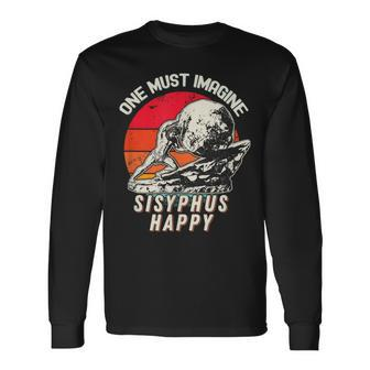 One Must Imagine Sisyphus Happy Cool Sisyphus Meme Long Sleeve T-Shirt | Mazezy