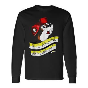 Otter Buc Around And Find Out Long Sleeve T-Shirt - Seseable