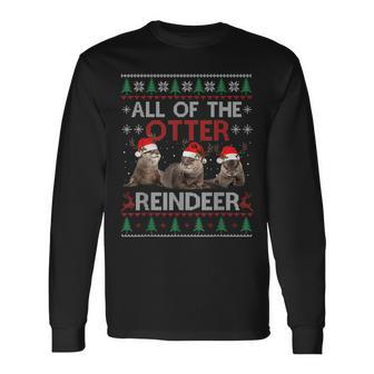 All Of Otter Reindeer Christmas Ugly Sweater Pajamas Xmas Long Sleeve T-Shirt | Mazezy