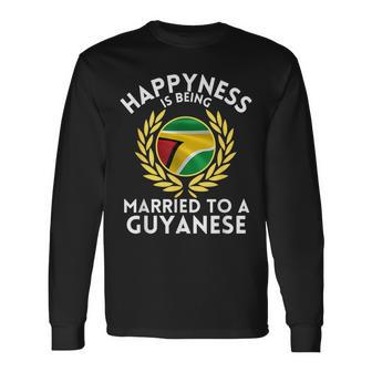 Outfit Happyness Is Being Married To A Guyanese Long Sleeve T-Shirt | Mazezy CA