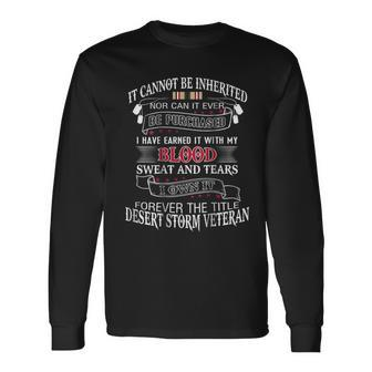 I Own It Forever The Title Desert Storm Veteran Long Sleeve T-Shirt T-Shirt | Mazezy UK