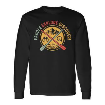 Paddle Explore Discover Stand Up Paddle Board Long Sleeve T-Shirt T-Shirt | Mazezy