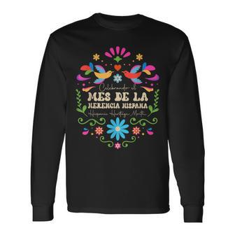 Hispanic Heritage Month Mes De La Herencia Hispana Latino Long Sleeve T-Shirt | Mazezy