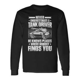 Panzer Tanker Never Underestimate A Tank Driver Long Sleeve T-Shirt - Seseable