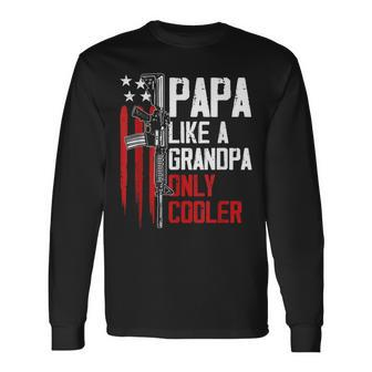 Papa Like A Grandpa Cooler Gun Right Owner Ar15 Fathers Day Long Sleeve T-Shirt T-Shirt | Mazezy