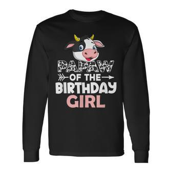 Papaw Of The Birthday Girl Cows Farm Cow Papaw Long Sleeve T-Shirt | Mazezy