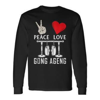 Peace Love Gong Ageng Indonesian Instrument Music Long Sleeve T-Shirt | Mazezy UK