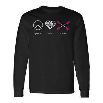 Peace Love Kayak Water Sport Long Sleeve T-Shirt T-Shirt | Mazezy