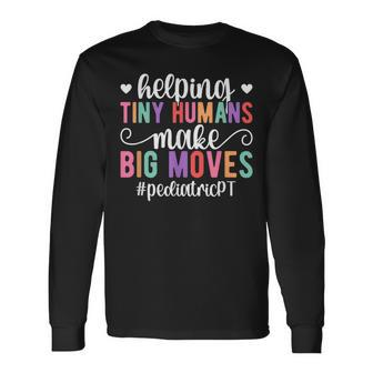 Pediatric Pt Appreciation Pediatric Physical Therapy Long Sleeve T-Shirt - Seseable