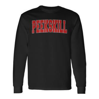 Peekskill Ny New York Varsity Style Usa Vintage Sports Long Sleeve T-Shirt | Mazezy