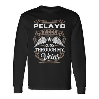 Pelayo Name Pelayo Blood Runs Through My Veins V2 Long Sleeve T-Shirt - Seseable