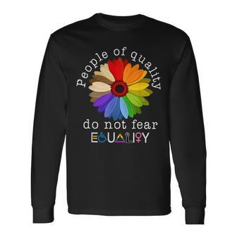 People Of Quality Do Not Fear Equality Long Sleeve - Seseable