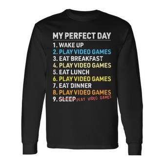 My Perfect Day Video Games Gamer Boys Gaming Long Sleeve T-Shirt - Seseable