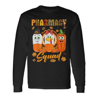 Pharmacy Squad Turkey Pumpkin Pilgrim Pills Thanksgiving Day Long Sleeve T-Shirt - Seseable
