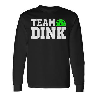 Pickle Ball Team Dink Pickleball Team Attire Pickleball Long Sleeve T-Shirt T-Shirt | Mazezy