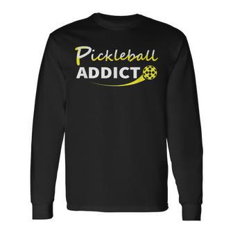 Pickleball Addict For Pickle Ball Player Long Sleeve T-Shirt T-Shirt | Mazezy