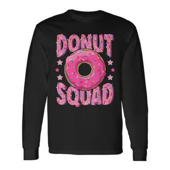 Pink Donut Squad Sprinkles Donut Lover Matching Donut Party Long Sleeve T-Shirt | Mazezy