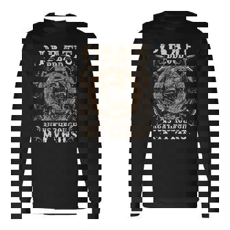 Pirate Blood Runs Through My Veins Pirates Pirate Ship Long Sleeve T-Shirt - Seseable