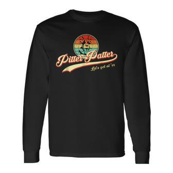 Pitter Patter Lets Get At Er Retro Long Sleeve T-Shirt | Mazezy