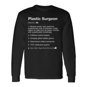 Plastic Surgeon Job Definition Meaning Long Sleeve T-Shirt | Mazezy