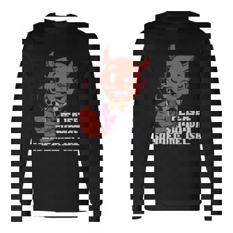 Please Summon Someone Else Satan Please Summon Someone Else Satan Long Sleeve T-Shirt - Monsterry