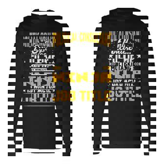 Political Consultant Job Title Political Advisor Expert Long Sleeve T-Shirt | Mazezy