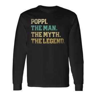 Poppi The Man Myth Legend Fathers Day Grandpa Top Best Long Sleeve T-Shirt T-Shirt | Mazezy