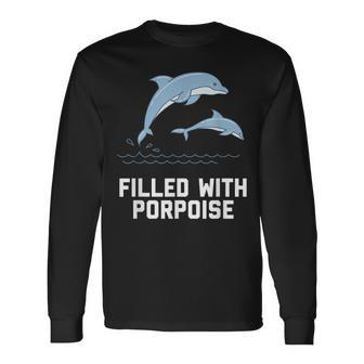 Porpoise Pun Ocean Animal Humor Dolphin Porpoise Long Sleeve T-Shirt | Mazezy