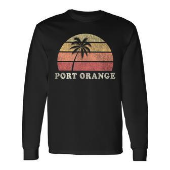 Port Orange Fl Vintage 70S Retro Throwback Long Sleeve T-Shirt | Mazezy