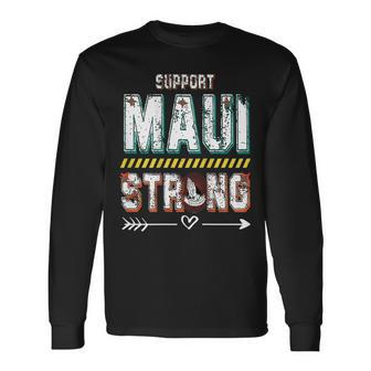 Pray For Maui Hawaii Strong On Back Long Sleeve - Seseable