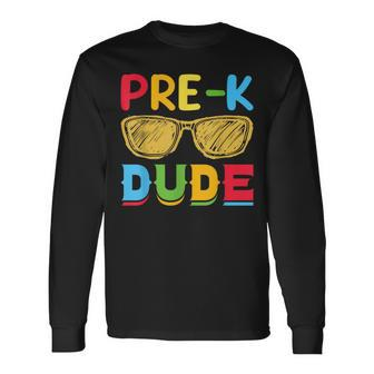 Pre-K Dude Back To School First Day Of Preschool Long Sleeve T-Shirt - Seseable