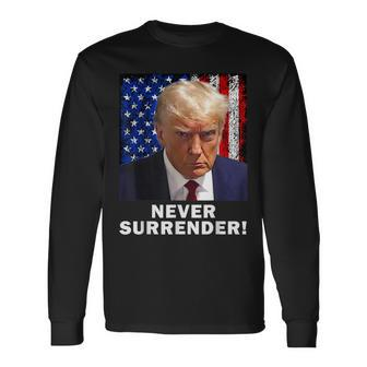 President Legend Trump 2024 -Shot Never Surrender Long Sleeve - Monsterry