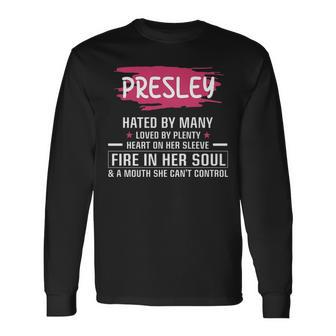 Presley Name Presley Hated By Many Loved By Plenty Heart Her Sleeve V2 Long Sleeve T-Shirt - Seseable