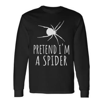 Pretend Im A Spider Cute Spooky Animal Scary Insect Long Sleeve T-Shirt T-Shirt | Mazezy