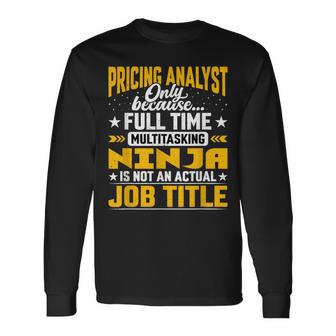 Pricing Analyst Job Title Pricing Researcher Accountant Long Sleeve T-Shirt | Mazezy