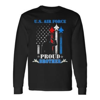 Pride Military Proud Brother Us Air Force Long Sleeve T-Shirt T-Shirt | Mazezy