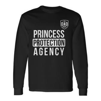 Princess Protection Agency Father Of A Princess Long Sleeve T-Shirt T-Shirt | Mazezy