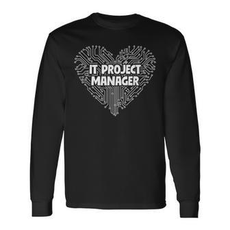 It Project Manager Job Computer Nerd Coding Long Sleeve T-Shirt | Mazezy